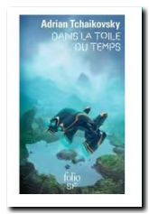 Dans la toile du temps, d'Adrian Tchaikovsky