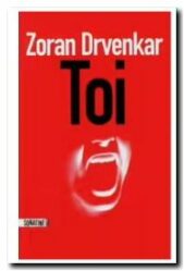 Toi - Drvenkar Zoran