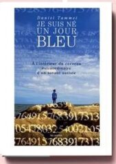 Je suis né un jour bleu Daniel Tammet
