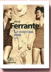 Le Nouveau nom, Elena Ferrante