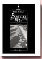 Pars vite et reviens tard