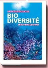 Biodiversité. Le pari de l'espoir, de Hervé Le Guyader
