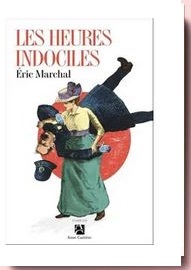les heures indociles