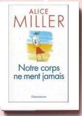 Notre corps ne ment jamais, de Alice Miller