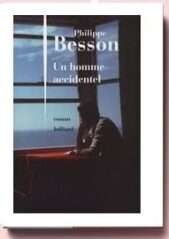 un homme accidentel, de Philippe Besson