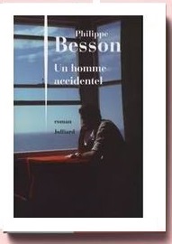 un homme accidentel, de Philippe Besson