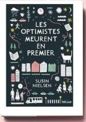 Les Optimistes Meurent En Premier