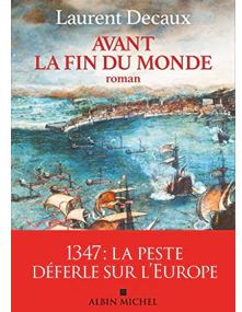Avant la fin du monde, Laurent Decaux