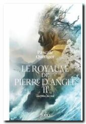 Le Royaume De Pierre D'angle Tome 2