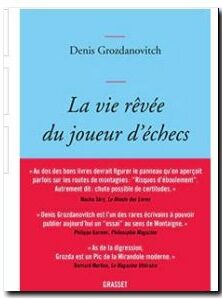 La vie rêvée du joueur d'échecs