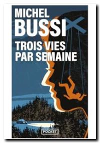 Trois vies par semaine