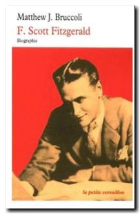 F. Scott Fitzgerald - Une certaine grandeur épique, Matthew J. Bruccoli