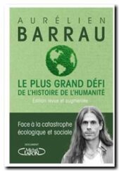 Le plus grand défi de l'histoire de l'humanité