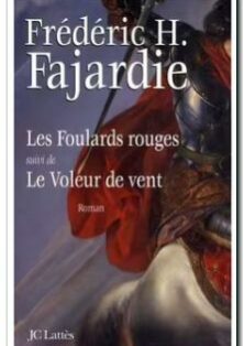 Les foulards rouges suivi du Voleur de vent