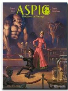 Aspic, détectives de l'étrange T03