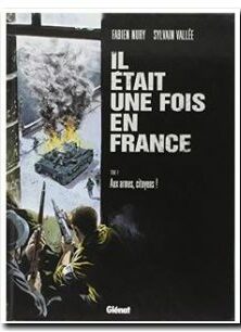 Il Était Une Fois En France Tome 4