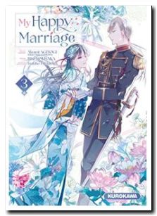 My Happy Marriage – Tome 3, Akumi Agitogi, Tsukiho Tsukioka, Rito Kohsaka,