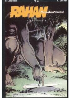 Rahan, fils des âges farouches. L'Intégrale tome 4