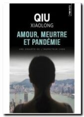 Amour, meurtre et pandémie , Xiaolong Qiu
