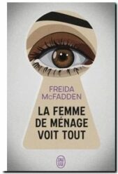La femme de ménage voit tout