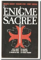 L’énigme Sacrée, Richard Leigh, Henry Lincoln