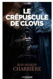 Le crépuscule de Clovis - Tome 3