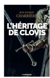 L'héritage de Clovis - Tome 2