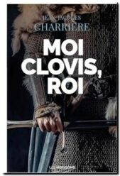 Moi Clovis, roi