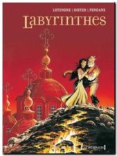 Labyrinthes - Intégrale - Tomes 01 à 04