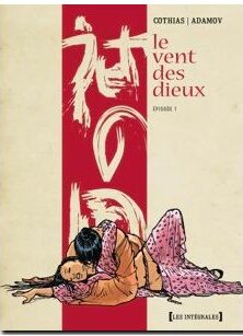 Le Vent des dieux - Intégrale Épisode 1