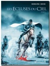 Les Écluses du ciel - Intégrale Tomes 01 à 03
