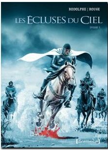 Les Écluses du ciel - Intégrale Tomes 01 à 03