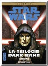 Star Wars - La Trilogie Dark Bane - Intégrale