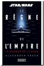 Star Wars - Le Règne de l'Empire - Le Masque de la peur