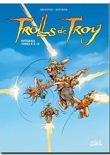 Trolls de Troy - Intégrale T08 à T10