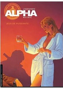 Alpha - Tome 8 - Jeux de puissants