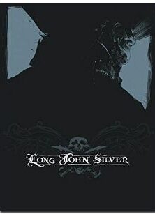 Long John Silver intégrale - Tome 1