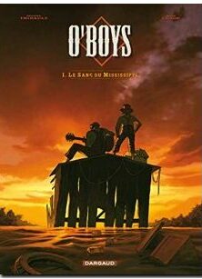 O'boys - Tome 1 - Le Sang Du Mississippi