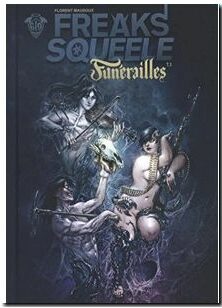 Freaks' Squeele - Tome 3