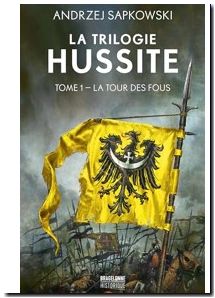 La Trilogie Hussite Tome 1 - La Tour Des Fous