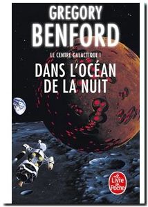 Le Centre Galactique Tome 1 - Dans L'océan De La Nuit