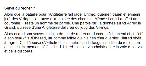 Les Chroniques Saxonnes - le chant de l'épée, Bernard Cornwell