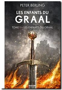 Les Enfants Du Graal - Tome 1 - Les Enfants Du Graal