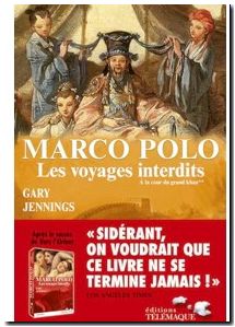 Marco Polo, Les Voyages Interdits Tome 2 - A La Cour Du Grand Khan