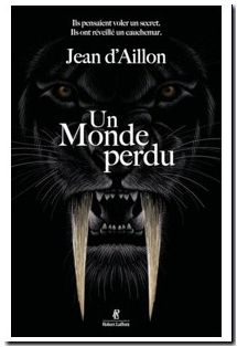 Un Monde perdu Jean d' Aillon